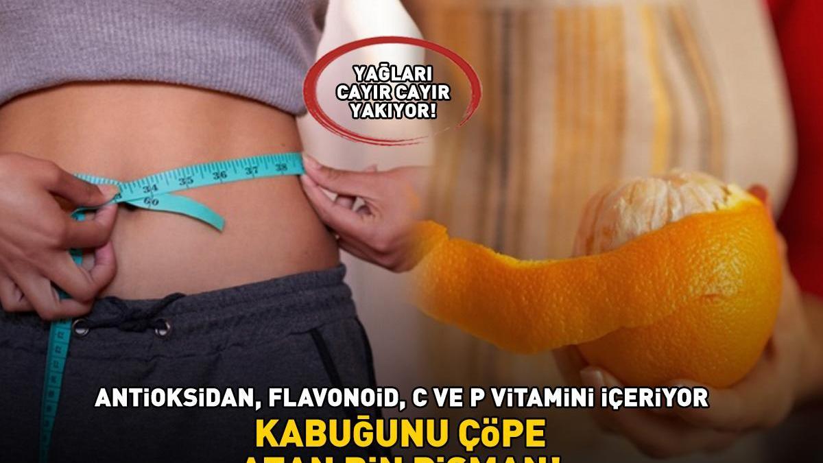 Kabuğunu çöpe atan bin pişman! Antioksidan, flavonoid, C ve P vitamini içeriyor! Yağları cayır cayır yakıyor